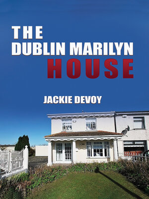 cover image of The Dublin Marilyn House